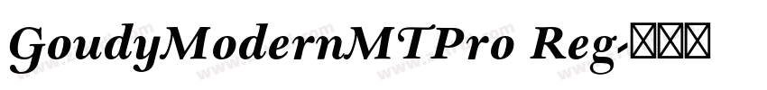 GoudyModernMTPro Reg字体转换